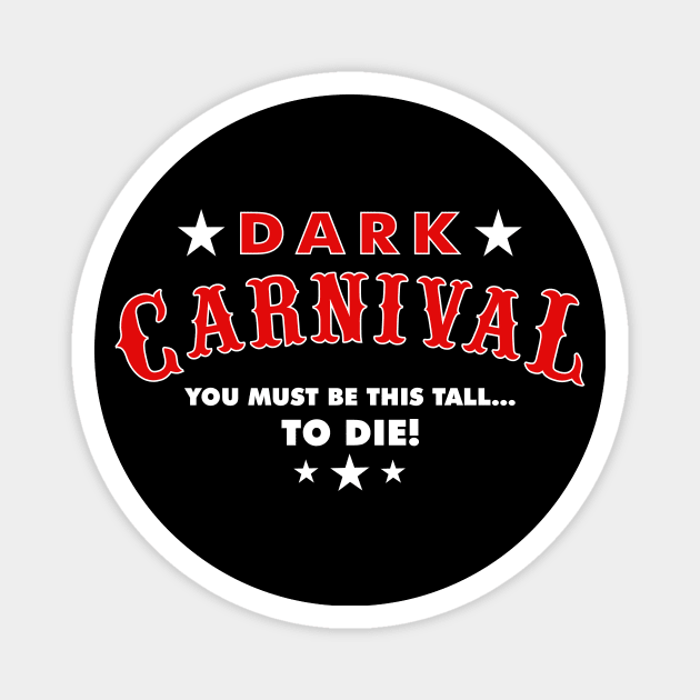 Dark Carnival V3 Magnet by Remus